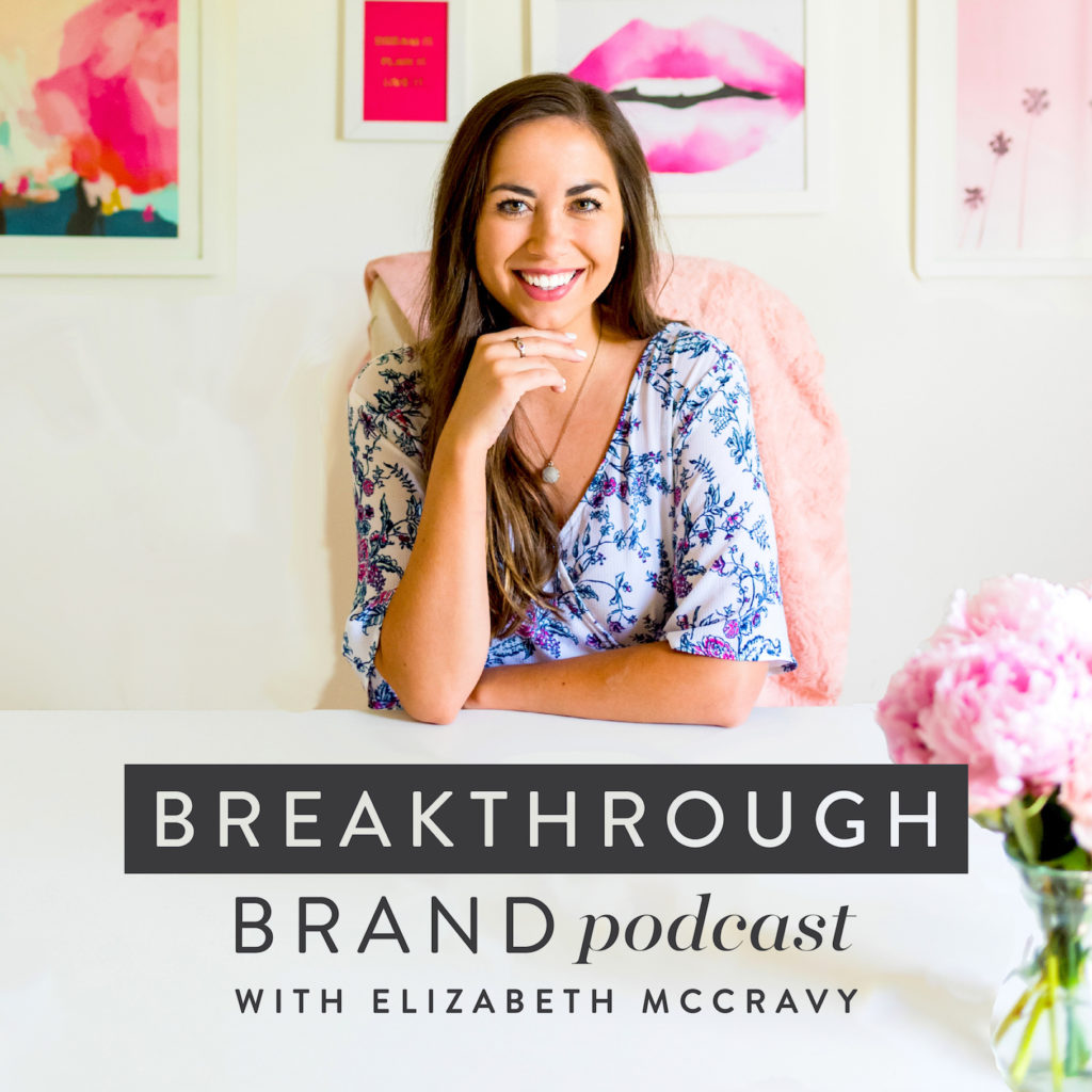 Breakthrough Brand podcast with Elizabeth McCravy