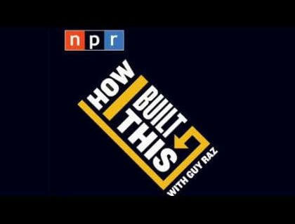 How I Built This podcast with Guy Raz